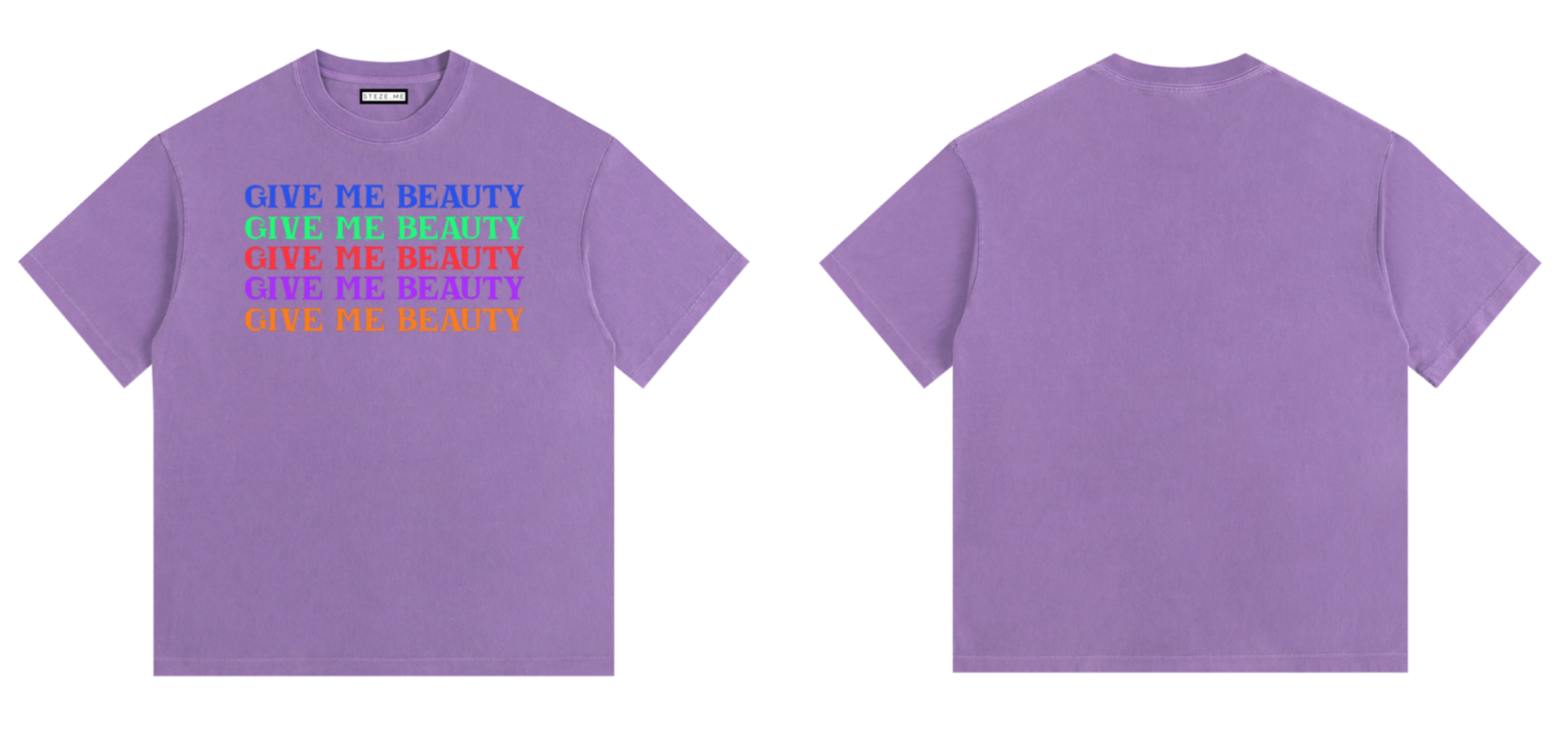 Give Me Beauty T-shirt